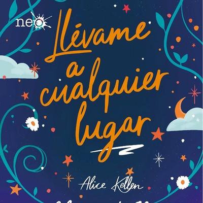 Llévame a cualquier lugar - Alice Kellen, Audio, 9789180622271