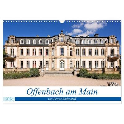 Offenbach am Main von Petrus Bodenstaff (Wandkalender 2026 DIN A3 quer), CALVENDO Monatskalender
