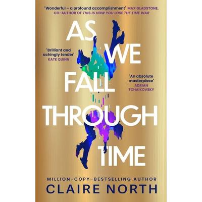 As We Fall Through Time, Gebundene Ausgabe von Claire North, Constable & Robinson, 978-0-356-52624-9