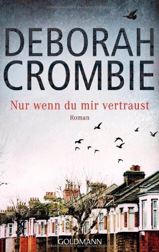 Deborah Crombie - Nur wenn du mir vertraust: Band 9 - Roman - Preis vom 10.10.2026 11:48:34 h