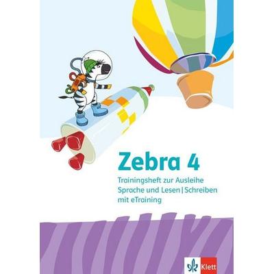 Zebra 4. Trainingsheft mit eTraining (Ausleihmaterial) Klasse 4, Sonstige von , Klett Schulbuchverlag