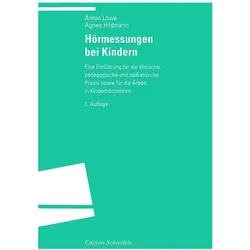 Hörmessungen bei Kindern, Fachbücher von Agnes Hildmann, Armin Löwe