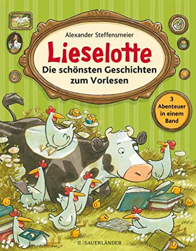 Alexander Steffensmeier - Lieselotte - Die schönsten Geschichten zum Vorlesen: Wunderschöner Sammelband zum gemeinsamen Vorlesen - drei Lieselotte-Bilderbücher für Kinder ab 4 Jahren - Preis vom 13.10.2026 11:25:28 h