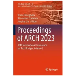Proceedings of ARCH 2023, Fachbücher von Alessandro Contento, Junping Liu, Bruno Briseghella