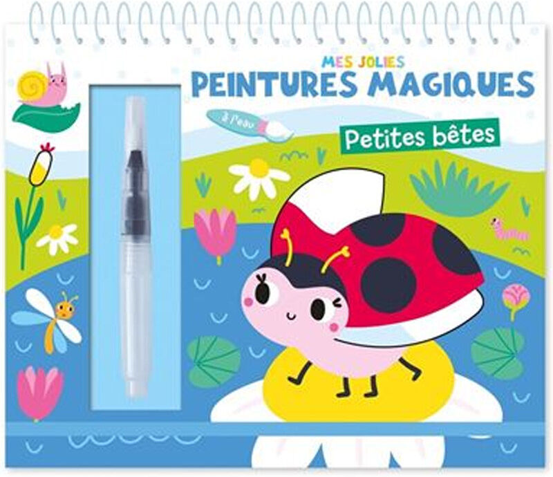 Mes jolies peintures magiques : Petites Bêtes - 1 2 3 Soleil