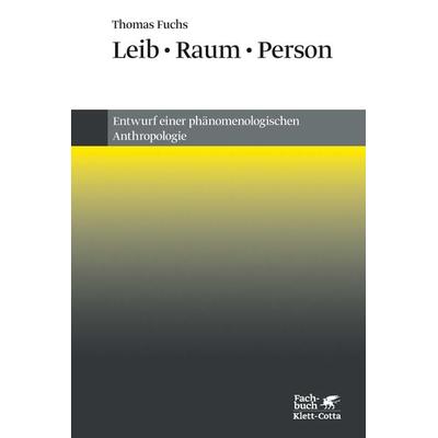 Leib, Raum, Person, Taschenbuch von Thomas Fuchs, Klett Cotta, 978-3-608-96333-5