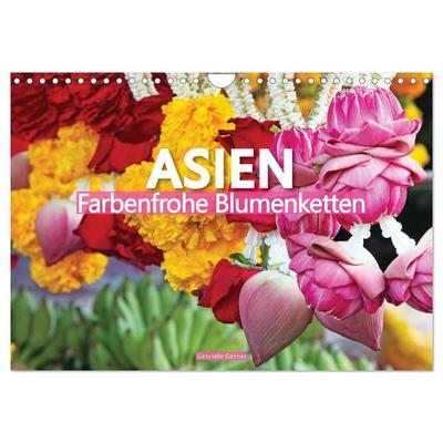 Asien - Farbenfrohe Blumenketten (Wandkalender 2026 DIN A4 quer), CALVENDO Monatskalender