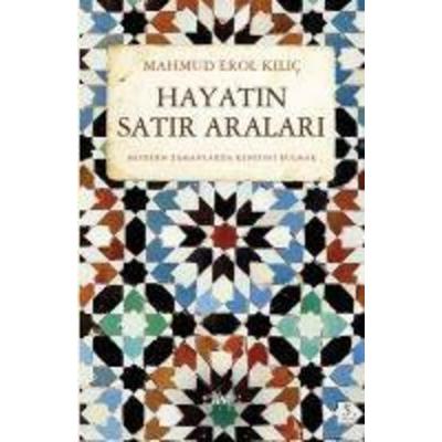 Hayatin Satir Aralari, Taschenbuch von Mahmud Erol Kilic, Sufi Kitap