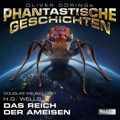 Phantastische Geschichten, Das Reich der Ameisen - H.G. Wells, Audio, 4251489304363