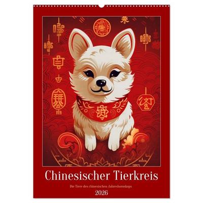 Chinesischer Tierkreis (Wandkalender 2026 DIN A2 hoch), CALVENDO Monatskalender