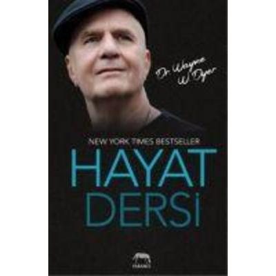 Hayat Dersi, Taschenbuch von Wayne W. Dyer, Yabanci Yayinevi
