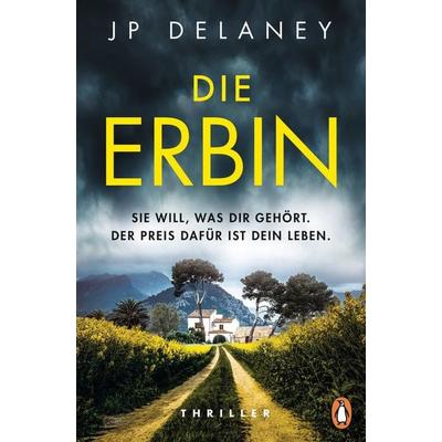 Die Erbin, Taschenbuch von JP Delaney, Penguin, 978-3-328-60367-2