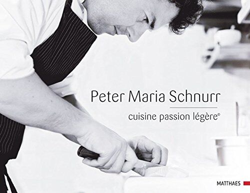 Schnurr, Peter Maria - cuisine passion légère© - Preis vom 09.10.2026 07:28:09 h