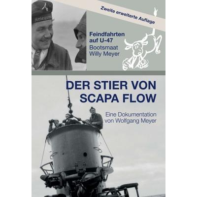 Der Stier von Scapa Flow, Gebundene Ausgabe von Wolfgang Meyer, Tredition, 978-3-347-36617-6