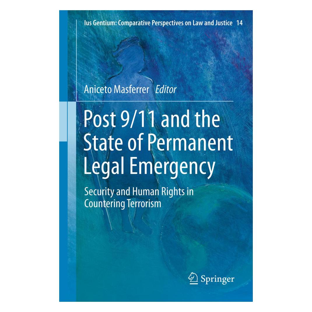Springer Post 9/11 and the State of Permanent Legal Emergency (Englisch, Softcover, Aniceto Masferrer) (55557702)