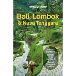Bali, Lombok & Nusa Tenggara, Reisebücher von Ryan Ver Berkmoes, Narina Exelby, Anna Kaminski, Sarah Lempa, Collectif