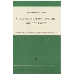 An Eleventh-Century Buddhist Logic of ‘Exists’, Fachbücher von A. C. Senape McDermott