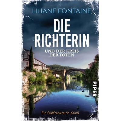 Die Richterin und der Kreis der Toten, Taschenbuch von Liliane Fontaine, Piper Taschenbuch