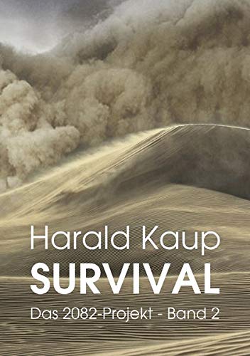 Harald Kaup - Survival (Das 2082-Projekt) - Preis vom 11.10.2026 15:43:13 h
