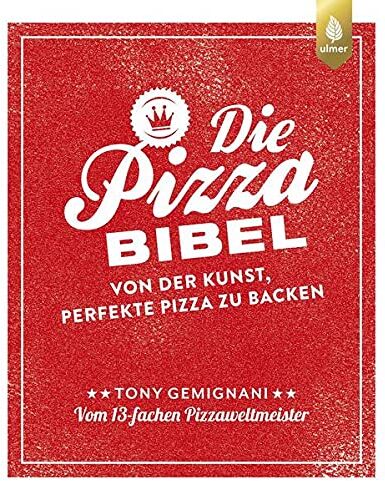 Tony Gemignani - Die Pizza-Bibel: Von der Kunst, perfekte Pizza zu backen. Vom 13-fachen Pizza-Weltmeister. Empfohlen von Lutz Geißler - Preis vom 11.10.2026 03:10:56 h
