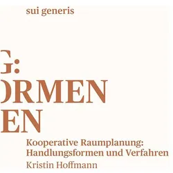 Kooperative Raumplanung: Handlungsformen und Verfahren, Fachbücher von Kristin Hoffmann