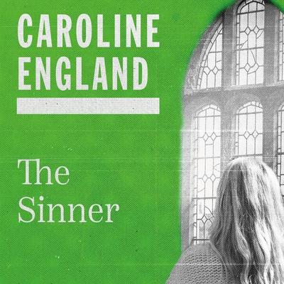 The Sinner - Caroline England, Audio, 9781399182591