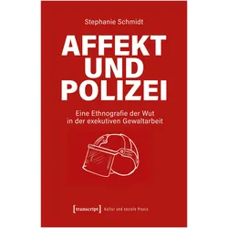 Affekt und Polizei, Fachbücher von Stephanie Schmidt