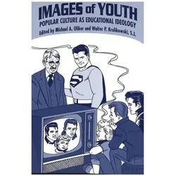 Images of Youth, Fachbücher von Walter P. Krolikowski, Michael A. Oliker
