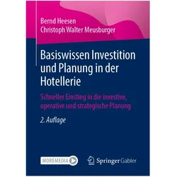 Basiswissen Investition und Planung in der Hotellerie, Fachbücher von Christoph Walter Meusburger, Bernd Heesen