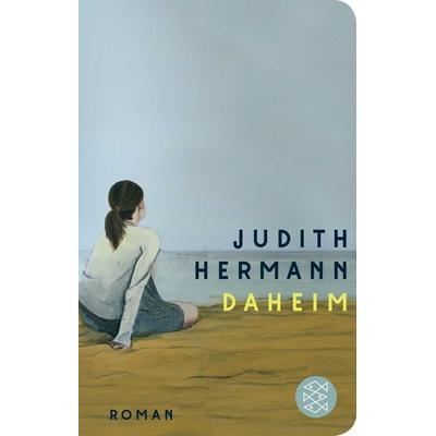 Daheim, Gebundene Ausgabe von Judith Hermann, Fischer Taschenbuch Verlag, 978-3-596-52330-6