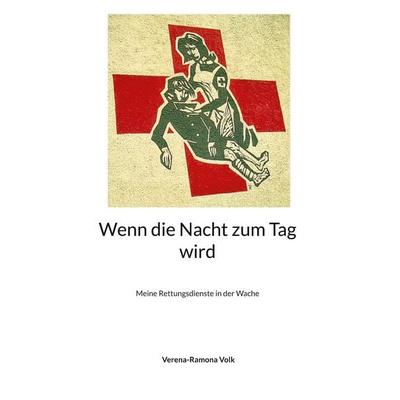 Wenn die Nacht zum Tag wird, Gebundene Ausgabe von Verena-Ramona Volk, BoD – Books on Demand, 978-3-7568-4544-6