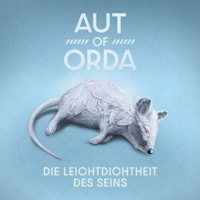 Die Leichtdichtheit des Seins - Aut of Orda, CD