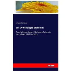 Zur Ornithologie Brasiliens, Fachbücher von Johann Natterer