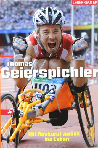 Thomas Geierspichler - Thomas Geierspichler: Mit Rückgrat zurück ins Leben - Preis vom 10.10.2026 11:48:34 h
