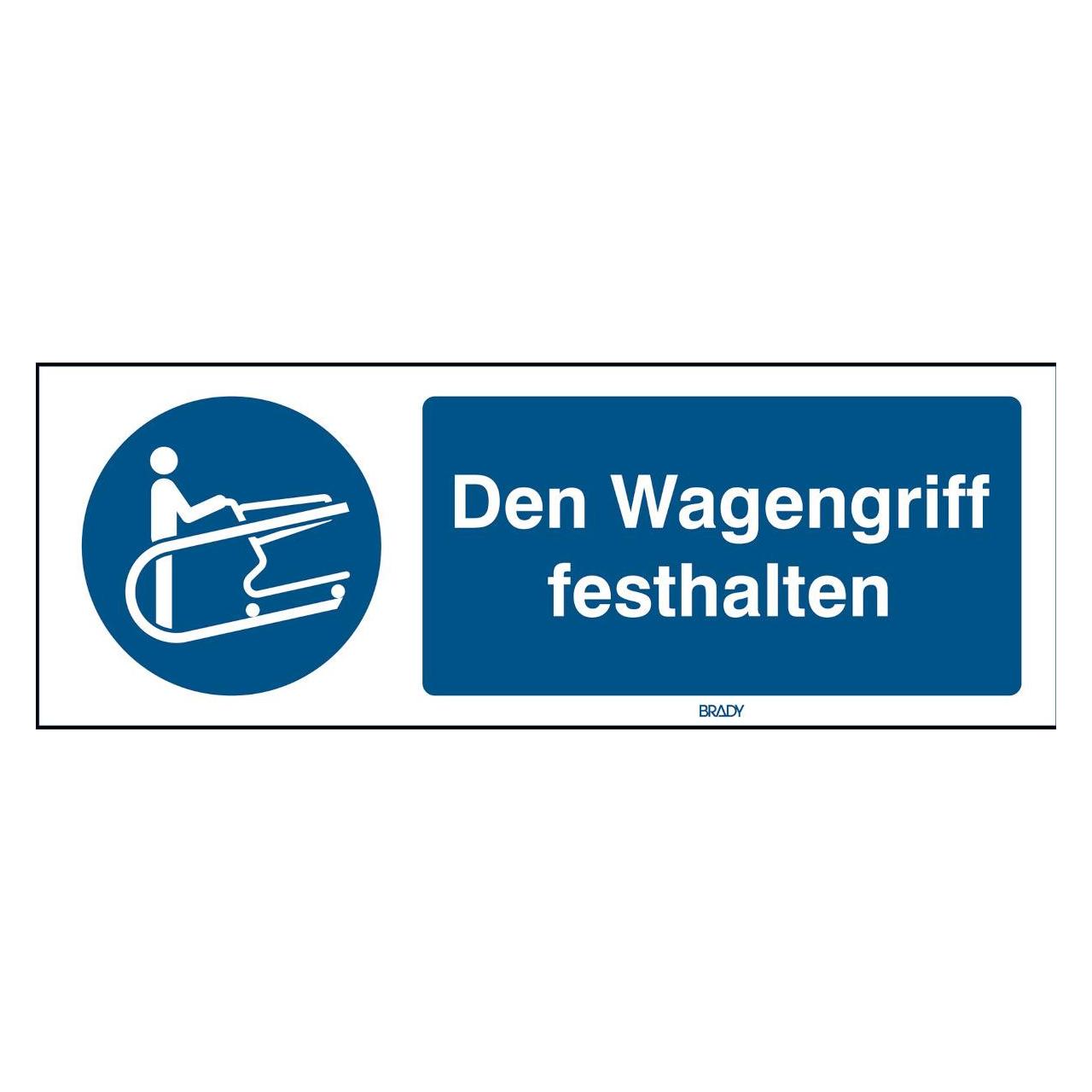 Brady ISO-Sicherheitsschild - Den Wagengriff festhalten (313521)