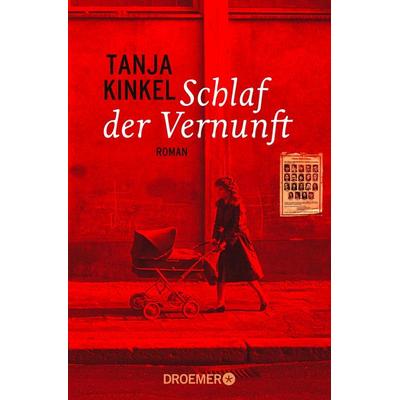 Schlaf der Vernunft, Taschenbuch von Tanja Kinkel, Droemer Taschenbuch, 978-3-426-30506-5