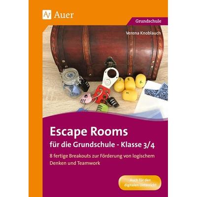 Escape Rooms für die Grundschule - Klasse 3/4, Geheftet von Verena Knoblauch, Auer Verlag in der AAP Lehrerwelt GmbH, 978-3-403-08435-8