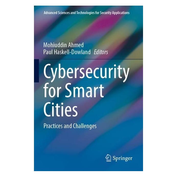 Springer Cybersecurity for Smart Cities (Englisch, Softcover, Mohiuddin Ahmed, Paul Haskell-Dowland) (57038472)