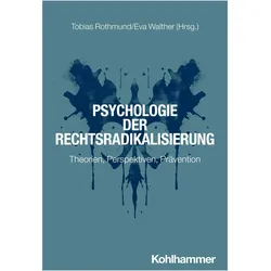 Psychologie der Rechtsradikalisierung, Sachbücher von Eva Walther, Tobias Rothmund