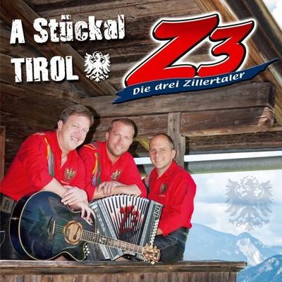 A Stückal Tirol - Z3-Die drei Zillertaler, CD, 9003549531883