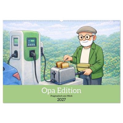Opa Edition - Pragmatisch ans Werk (Wandkalender 2027 DIN A2 quer), CALVENDO Monatskalender