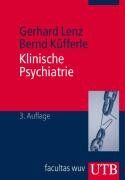 Gerhard Lenz - Klinische Psychiatrie: Grundlagen, Krankheitslehre und spezifische Therapiestrategien - Preis vom 09.10.2026 07:28:09 h
