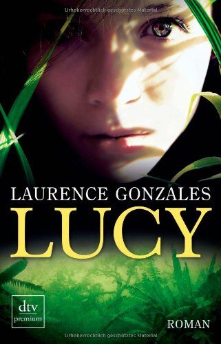 Laurence Gonzales - Lucy: Roman - Preis vom 16.10.2026 11:41:07 h