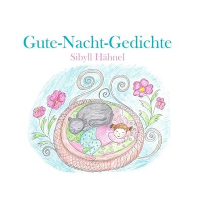Gute-Nacht-Gedichte, Gebundene Ausgabe von Sibyll Hähnel, Tredition, 978-3-347-08898-6