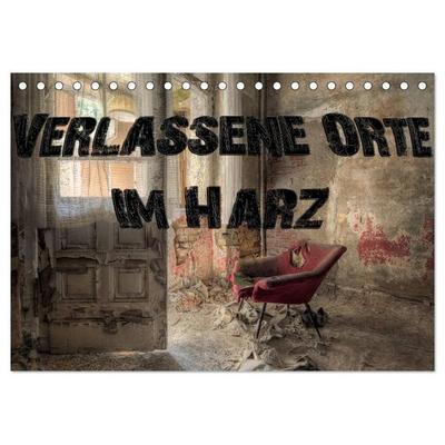 Verlassene Orte im Harz (Tischkalender 2026 DIN A5 quer), CALVENDO Monatskalender