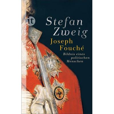 Joseph Fouché, Gebundene Ausgabe von Stefan Zweig, Insel, 978-3-458-68197-7