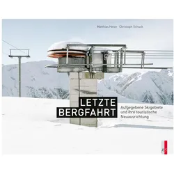 Letzte Bergfahrt, Reisebücher von Christoph Heise Schuck, Christoph Schuck Matthias Heise