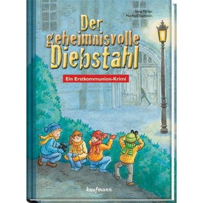 Der geheimnisvolle Diebstahl, Gebundene Ausgabe von Silvia Möller, Kaufmann, Ernst