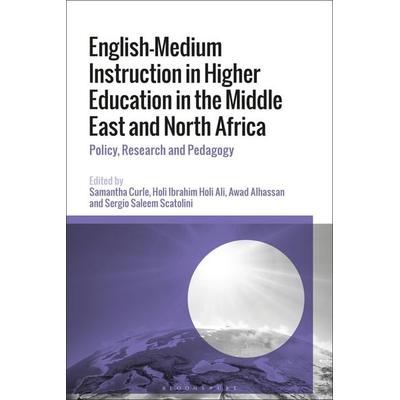English-Medium Instruction in Higher Education in the Middle East and North Africa, Gebundene Ausgabe von Samantha; Ali, Holi Ibrahim Holi; Alhassan,
