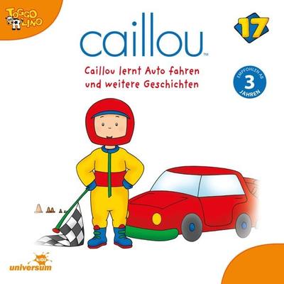 Caillou - Folgen 197-202: Caillou lernt Auto fahren - , Audio, 4013575900480